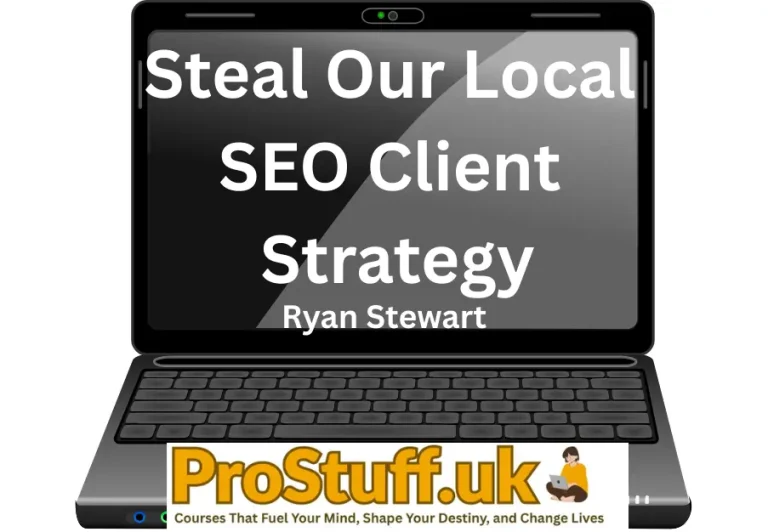 Ryan Stewart – Steal Our Local SEO Client Strategy Download